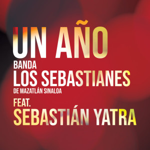 Banda Los Sebastianes De Saúl Plata的專輯Un Año