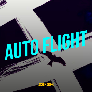 Album Auto Flight from Ash Baker