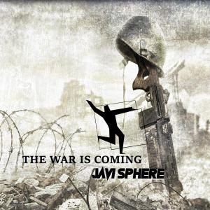 The War Is Coming - (Remastered) (Explicit) dari Javi Sphere