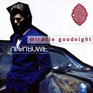 ดาวน์โหลดและฟังเพลง Miracle Goodnight (2003 Remastered Version) (Make Believe Mix; 2003 Remaster) พร้อมเนื้อเพลงจาก David Bowie