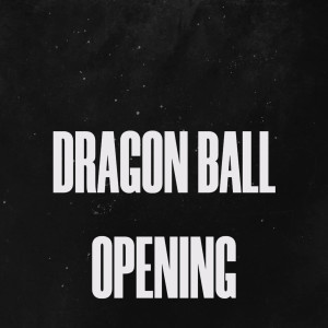 Dragon Ball Opening (Remix) dari DJ Yussa