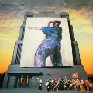 อัลบัม Parade (2010 Remastered Version) ศิลปิน Spandau Ballet