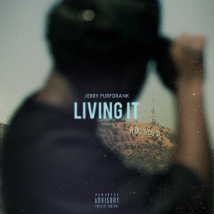 Album Living It (Explicit) from Jerry Purpdrank