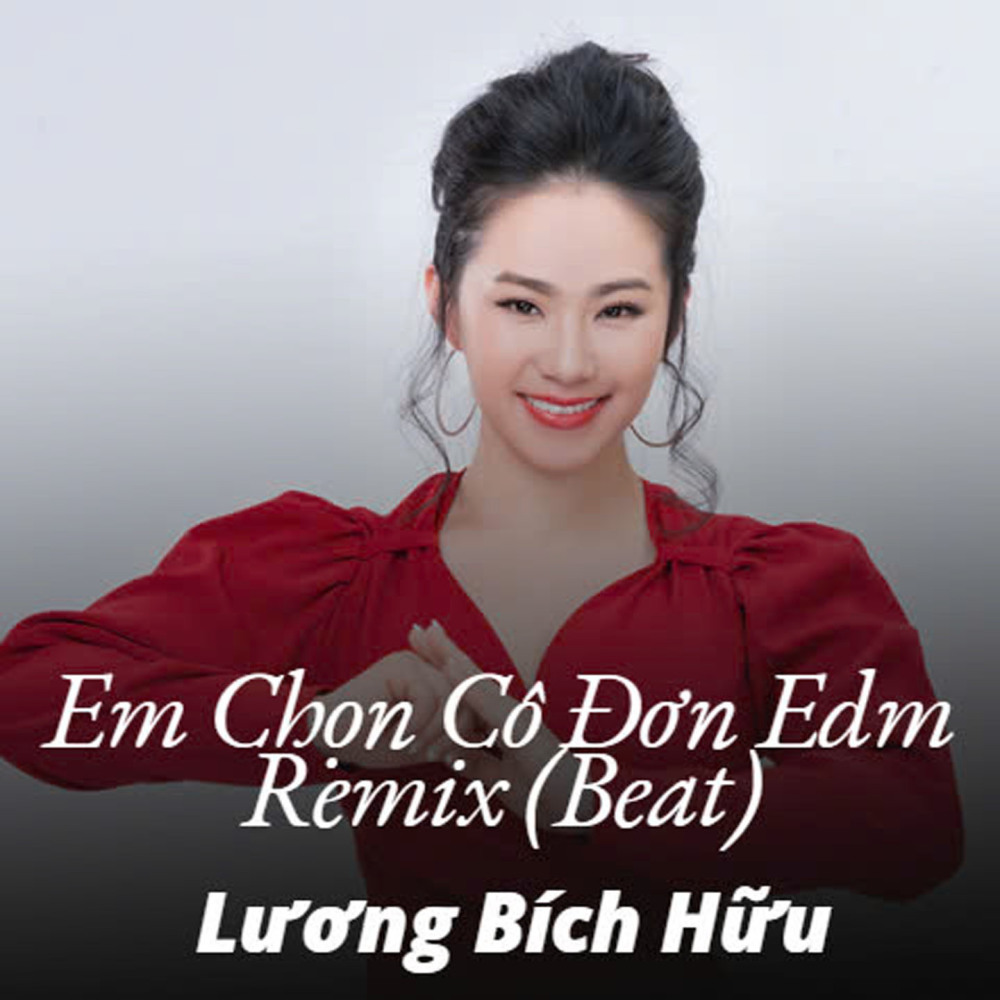 Em Chọn Cô Đơn Edm Remix (Beat) (#5)