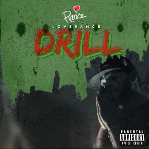 ดาวน์โหลดและฟังเพลง Drill (Explicit) พร้อมเนื้อเพลงจาก LoveRance