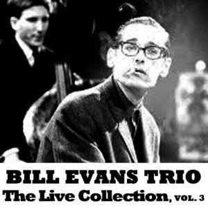 收聽Bill Evans Trio的Waltz for Debby (Live)歌詞歌曲