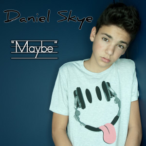 收听Daniel Skye的Maybe歌词歌曲