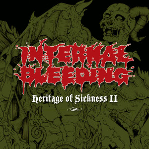 อัลบัม Heritage Of Sickness 2 (Explicit) ศิลปิน Internal Bleeding