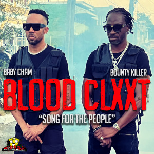 Baby Cham的專輯Blood Clxxt (Song for the People)