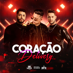 Bruno & Denner的專輯Coração Delivery