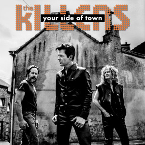 收聽The Killers的Your Side of Town歌詞歌曲