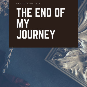 The End of my Journey