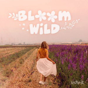 Makie的专辑Bloom Wild