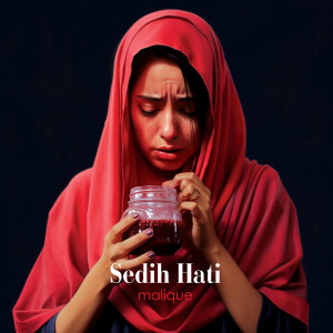 Album Sedih Hati oleh Black & Malique