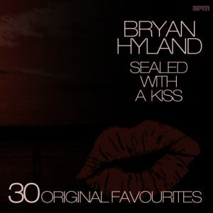 收聽Brian Hyland的Sealed with a Kiss歌詞歌曲