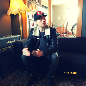 Dengarkan lagu Send Me; nyanyian Sam Wickens dengan lirik