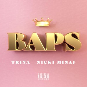 ดาวน์โหลดและฟังเพลง BAPS (Explicit) พร้อมเนื้อเพลงจาก Trina