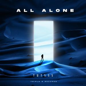 收听Tutsss的All Alone 歌词歌曲