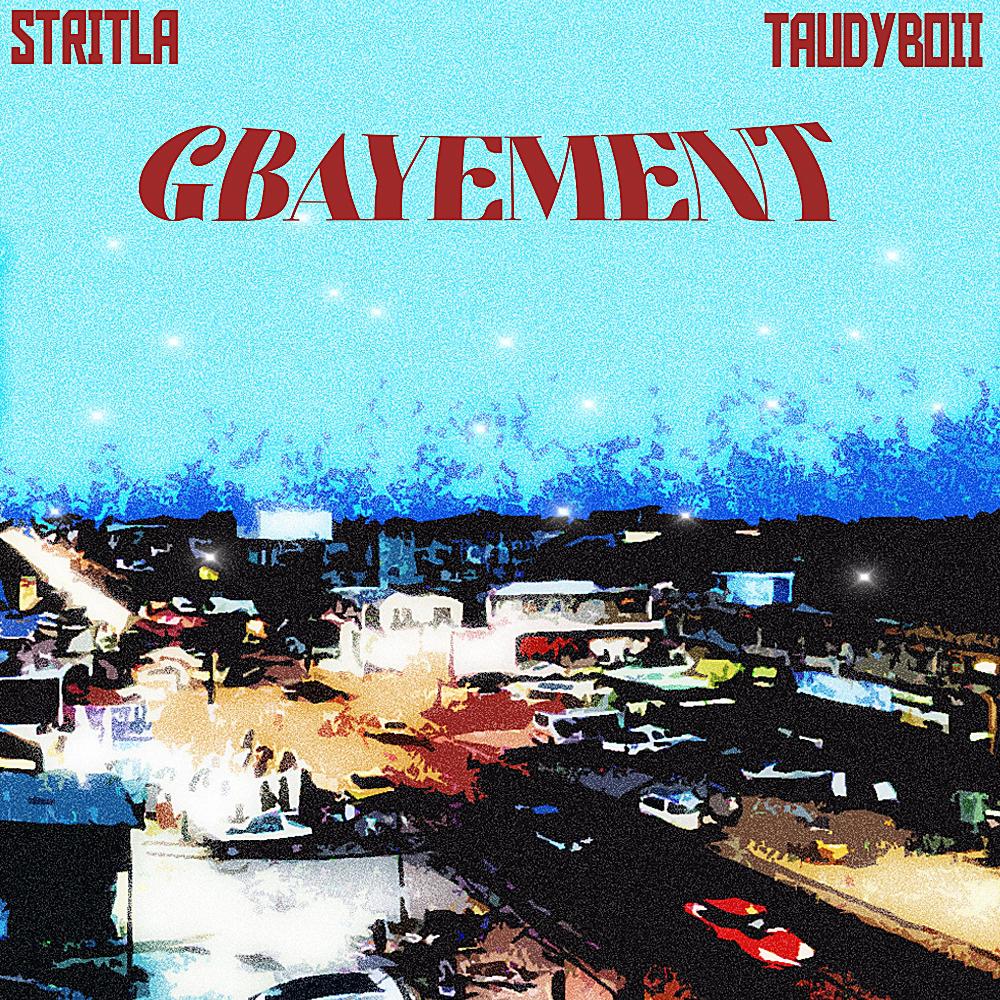 Gbayement (feat. TaudyBoii) (Explicit)