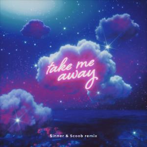 ดาวน์โหลดและฟังเพลง Take Me Away ($inner and Scoob Remix) พร้อมเนื้อเพลงจาก Brittany Foster