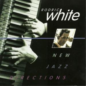Rodric White的專輯New Jazz Directions