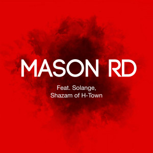 收聽Mason Rd.的Love Hustle歌詞歌曲