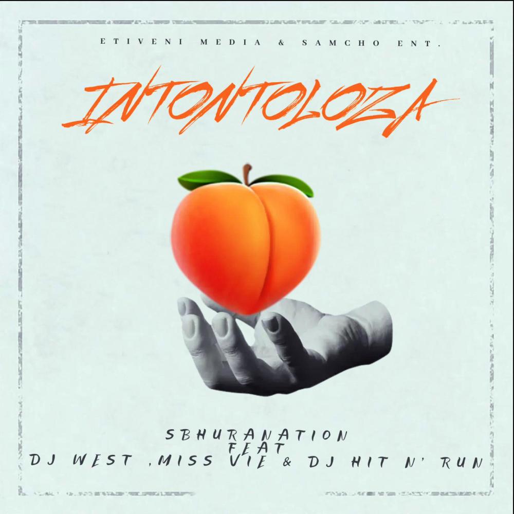 INTONTOLOZA (feat. Miss Vie, SbhuraNation & Dj Hit&run)