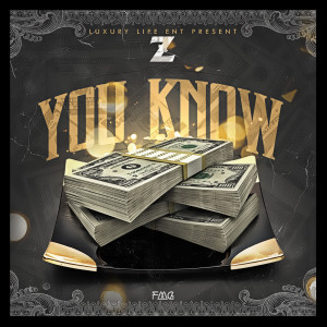 收听Z的You Know (Explicit)歌词歌曲
