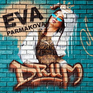 收聽Eva Parmakova的Drum歌詞歌曲