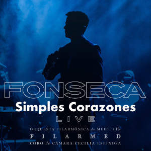 ดาวน์โหลดและฟังเพลง Simples Corazones Con La Filarmed พร้อมเนื้อเพลงจาก Fonseca