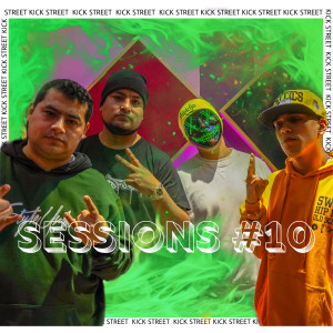 收聽Kick Street的Kick Street Sessions 10歌詞歌曲