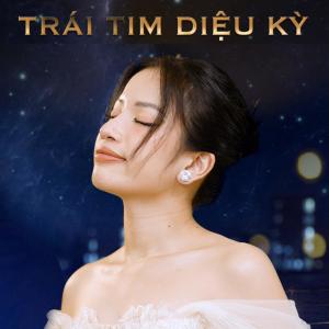Lan Vu的專輯Trái Tim Diệu Kỳ (feat. Lâm Bảo Ngọc)