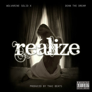 收聽Wolvarine Solid X的Realize (Explicit)歌詞歌曲