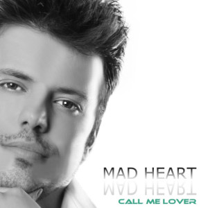 ดาวน์โหลดและฟังเพลง Call Me Lover (Extended Mix) พร้อมเนื้อเพลงจาก Mad Heart