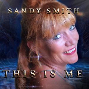 Dengarkan This Is Me lagu dari Sandy Smith dengan lirik
