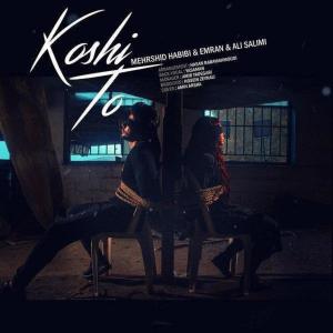 Album Koshi To (feat. Ali Salimi) from Mehrshid Habibi
