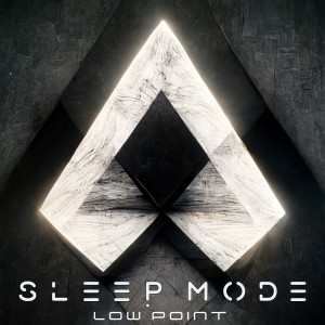 ดาวน์โหลดและฟังเพลง Low Point พร้อมเนื้อเพลงจาก Sleep Mode