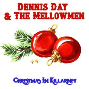 อัลบัม Christmas in Killarney ศิลปิน Dennis Day