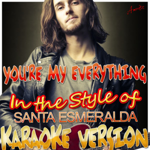 ดาวน์โหลดและฟังเพลง You're My Everything (In the Style of Esmeralda Santa) [Karaoke Version] (Karaoke Version) พร้อมเนื้อเพลงจาก Ameritz - Karaoke
