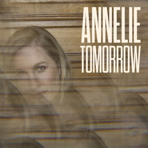 收聽Annelie的Tomorrow歌詞歌曲
