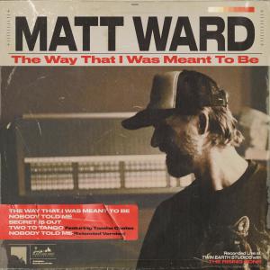 Matt Ward的專輯The Way That I Was Meant To Be