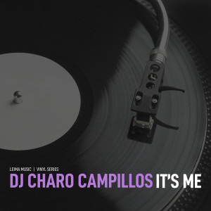 DJ Charo Campillos的專輯It's Me