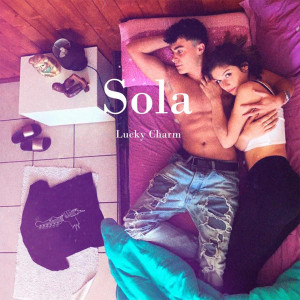 Listen to Sola song with lyrics from Lucky Charm