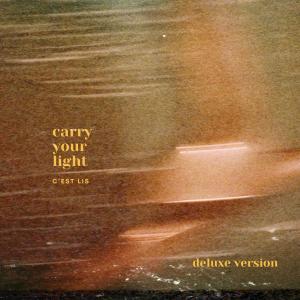 收聽C'est Lis的Carry Your Light (Acoustic Version)歌詞歌曲