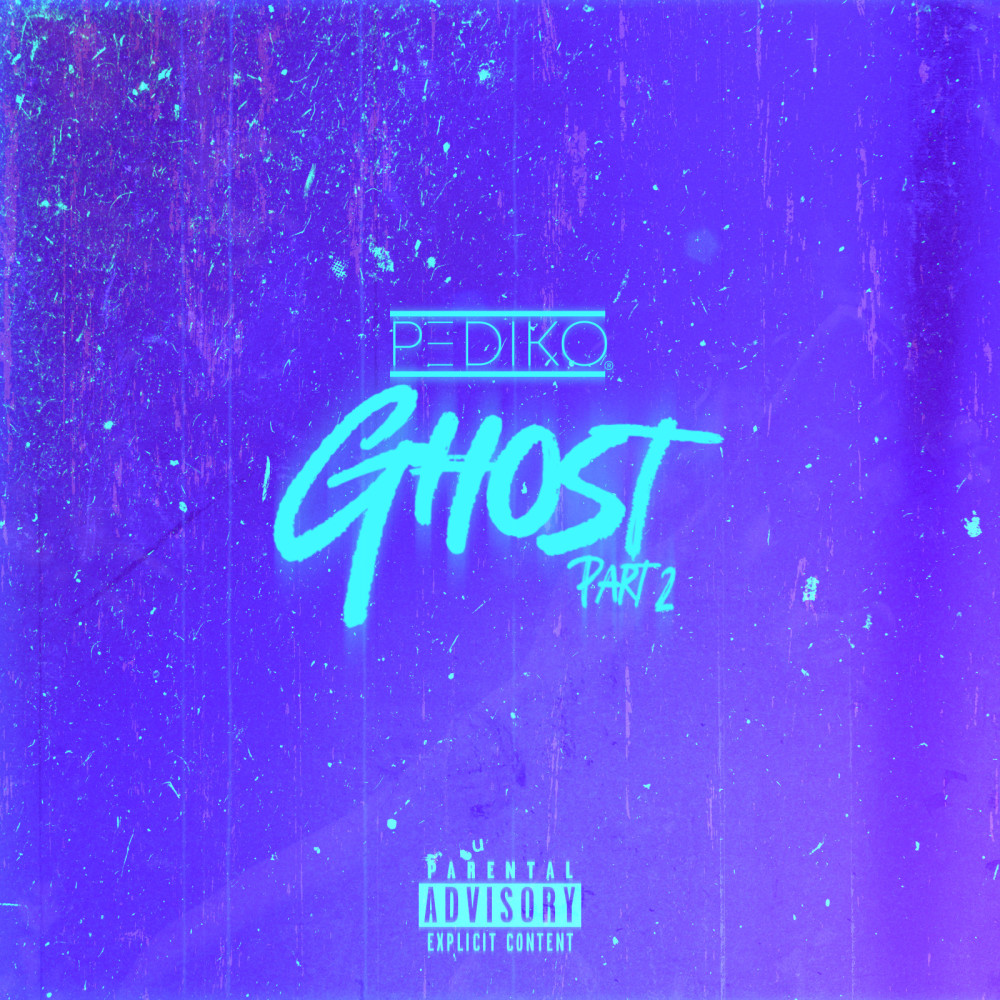 Ghost Pt. 2 (Explicit)