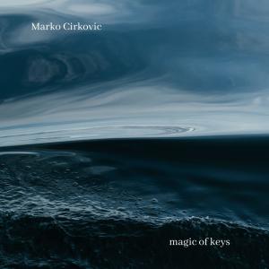 Album magic of keys from Marko Cirkovic