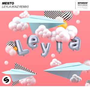 收聽Mesto的Leyla (KAIZ Remix)歌詞歌曲