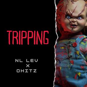 Ohitz的專輯Tripping (feat. Ohitz) [Explicit]