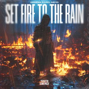 ดาวน์โหลดและฟังเพลง Set Fire to the Rain พร้อมเนื้อเพลงจาก Krmoni