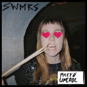 SWMRS的專輯Miley / Uncool